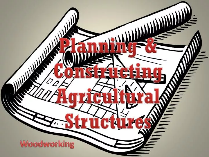 planning constructing agricultural structures