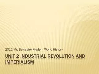 Unit 2 Industrial Revolution and Imperialism