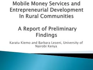 Mobile Money Services and Entrepreneurial Development In Rural Communities A Report of Preliminary Findings