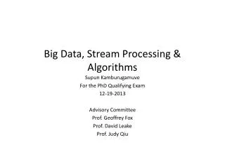 Big Data, Stream Processing &amp; Algorithms