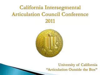 California Intersegmental Articulation Council Conference 2011