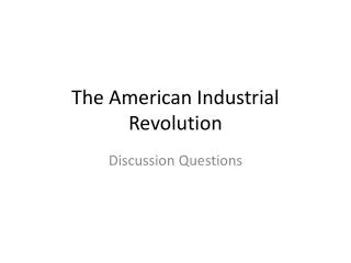 The American Industrial Revolution