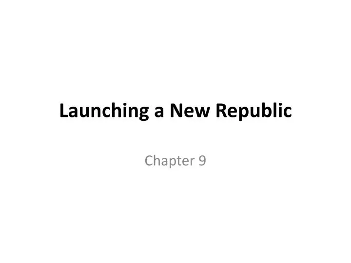 launching a new republic