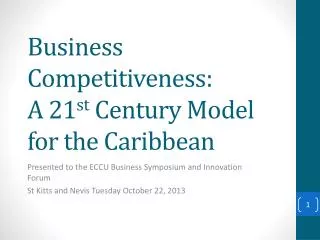 Business Competitiveness: A 21 st Century Model for the Caribbean
