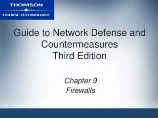 Guide to Network Defense and Countermeasures Third Edition