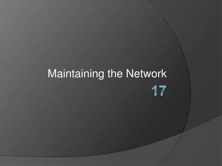 maintaining the network