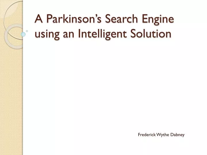 a parkinson s search engine using an intelligent solution