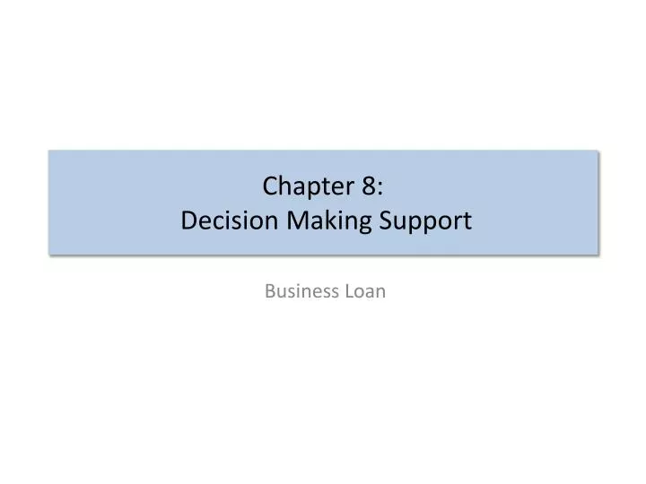 chapter 8 decision making support