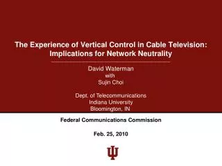 The Experience of Vertical Control in Cable Television: Implications for Network Neutrality