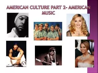 American Culture Part 2- American Music