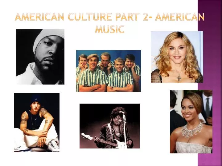 american culture part 2 american music
