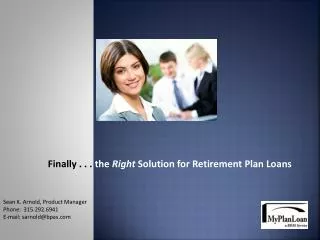 Finally . . . the Right Solution for Retirement Plan Loans