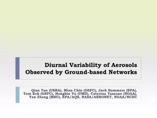 Diurnal Variability of Aerosols Observed by Ground-based Networks