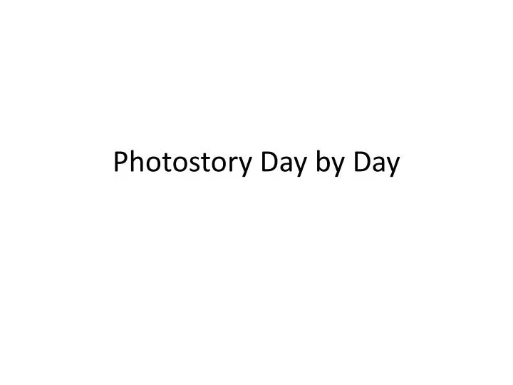 photostory day by day