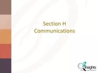Section H Communications