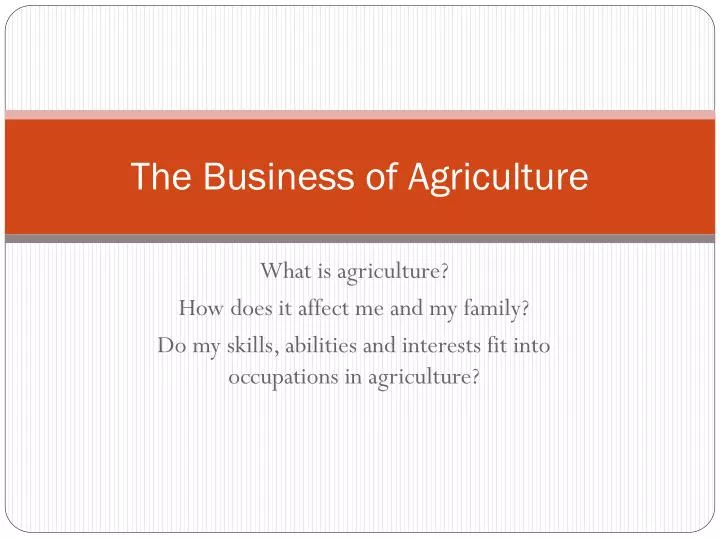 the business of agriculture
