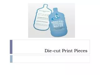 Die-cut Print Pieces