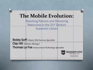 The Mobile Evolution: