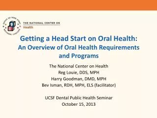 Getting a Head Start on Oral Health: An Overview of Oral Health Requirements and Programs