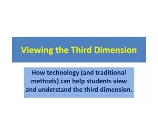 Viewing the Third Dimension