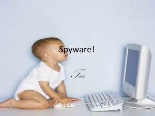 Spyware!