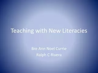 Teaching with New Literacies