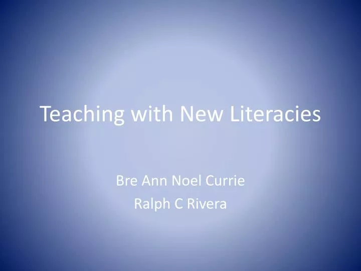 teaching with new literacies
