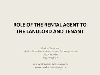 Role of the RENTAL agent to THE landlord and tenant