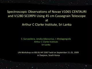 S . Gunasekera , Janaka Adassuriya , I . Medagangoda Arthur C Clarke Institute Sri Lanka