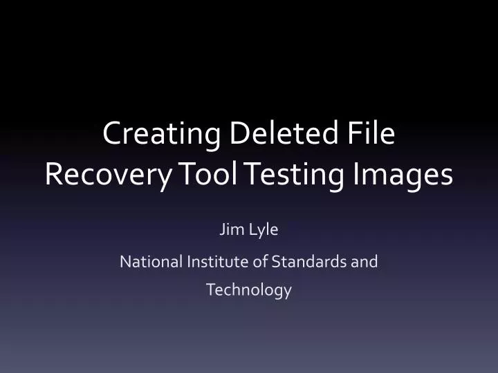 creating deleted file recovery tool testing images