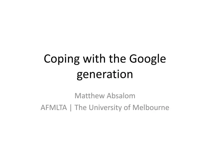 coping with the google generation