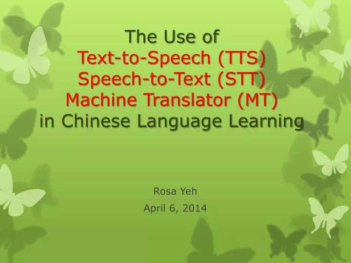 the use of text to speech tts speech to text stt machine translator mt in chinese language learning