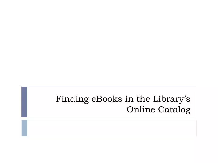 finding ebooks in the library s online catalog