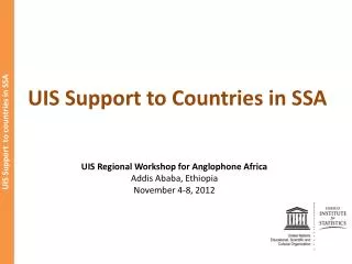 UIS Support to Countries in SSA