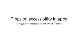 Tipps on accessibility in apps