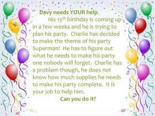Davy needs YOUR help .