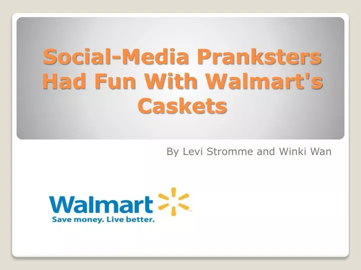 social media pranksters had fun with walmart s caskets