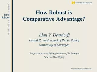 How Robust is Comparative Advantage?