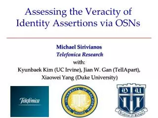 Assessing the Veracity of Identity Assertions via OSNs