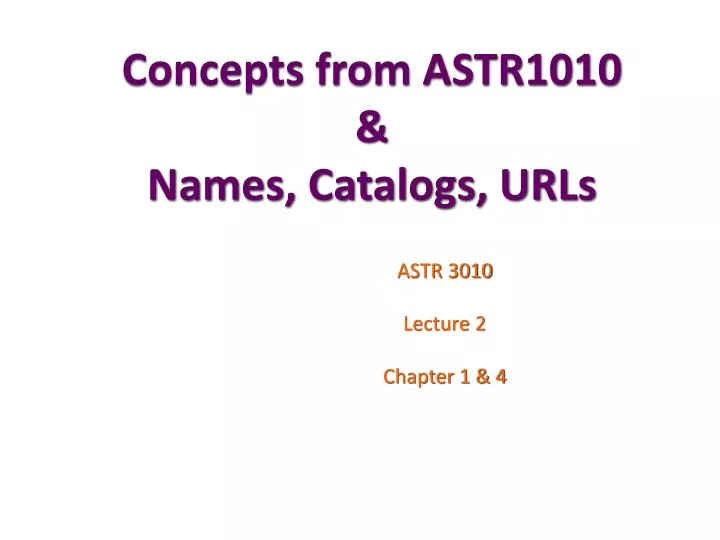 concepts from astr1010 names catalogs urls