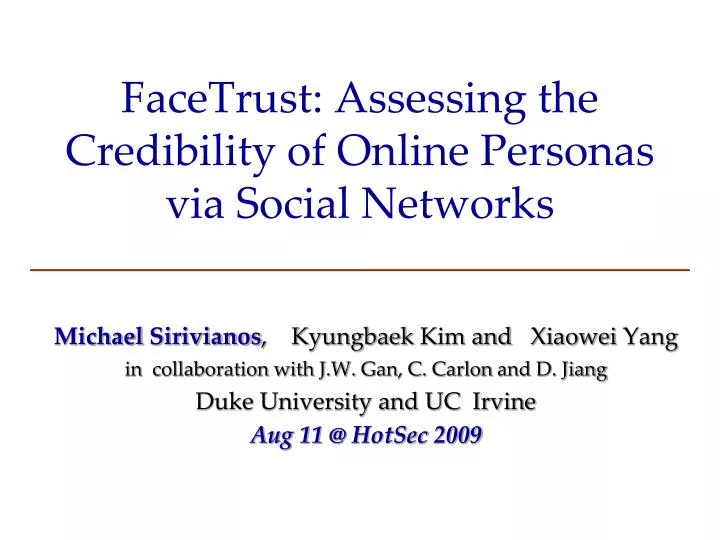 facetrust assessing the credibility of online personas via social networks