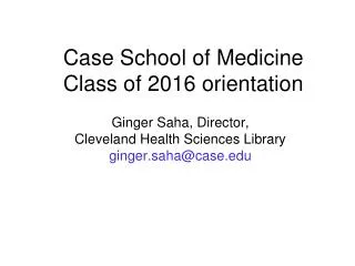 Case School of Medicine Class of 2016 orientation