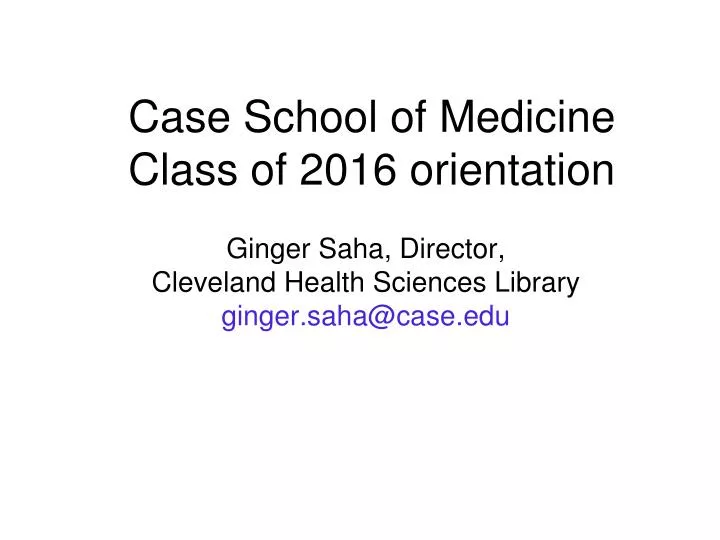case school of medicine class of 2016 orientation