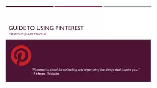 Guide to Using Pinterest