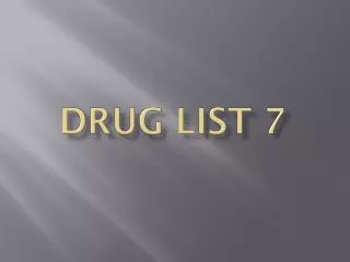 Drug List 7