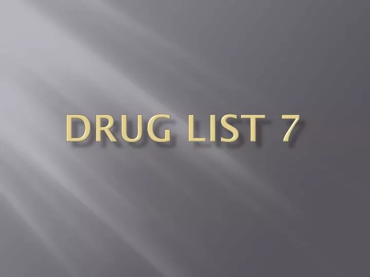drug list 7