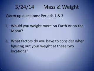 3/24/14		Mass &amp; Weight