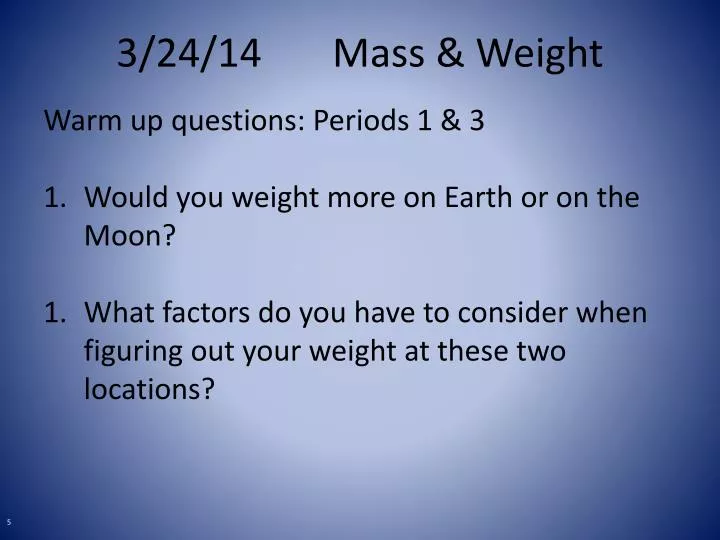 3 24 14 mass weight