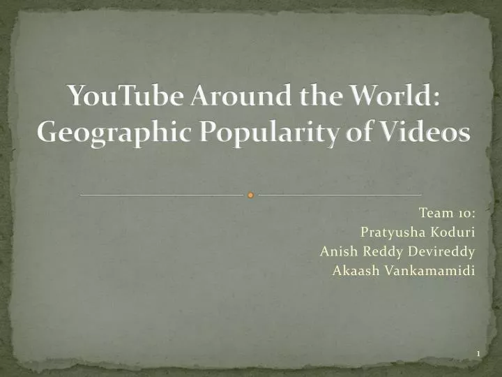 youtube around the world geographic popularity of videos