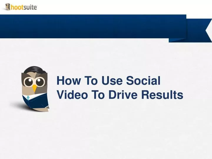 how to use social video to drive results